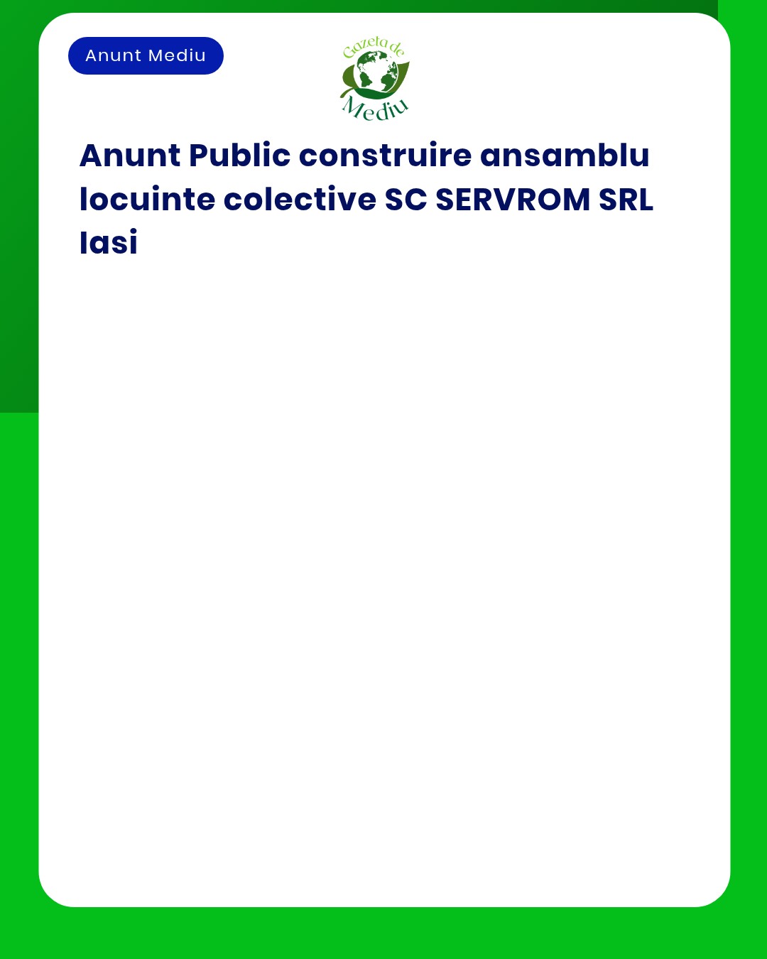 Construirea unui ansamblu de locuințe colective de către SC SERVROM SRL în Iași.