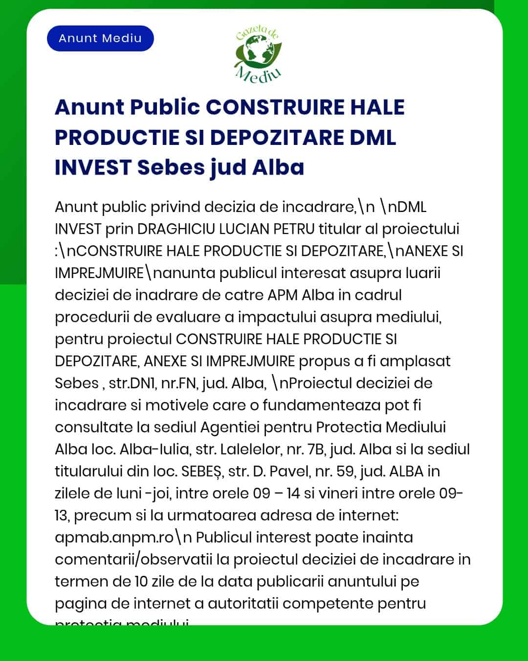 Anunț privind construirea și reglementarea de mediu a halelor de depozitare de către DML INVEST Sebeș, jud. Alba.