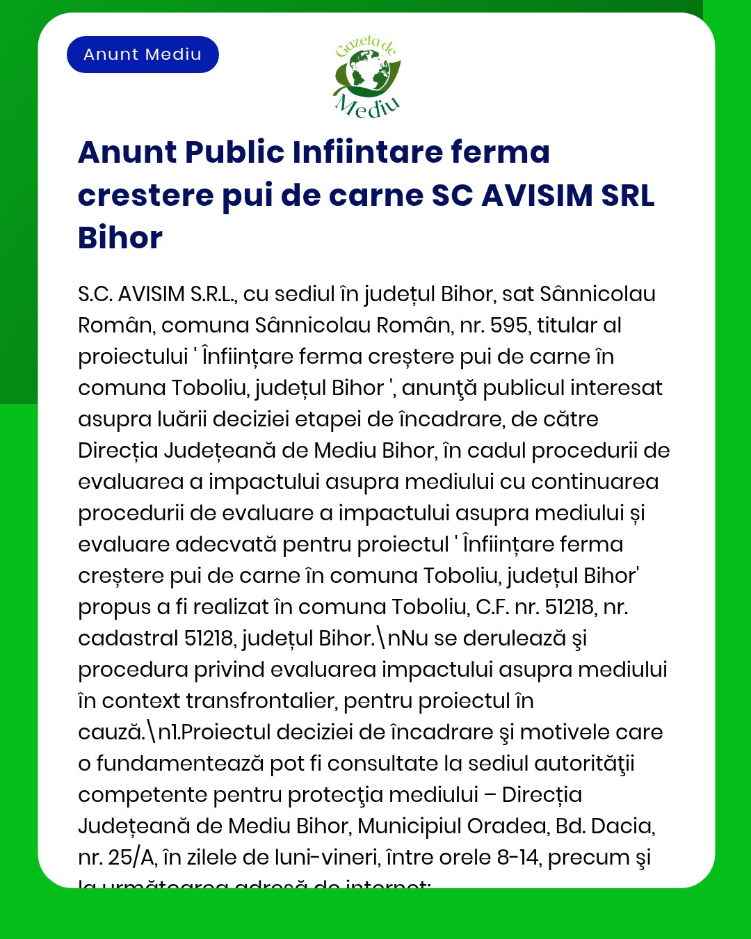 Anunț privind înființarea unei ferme de carne de SC AVISIM SRL, județul Bihor, inclusiv evaluarea impactului și procedurilor APM.