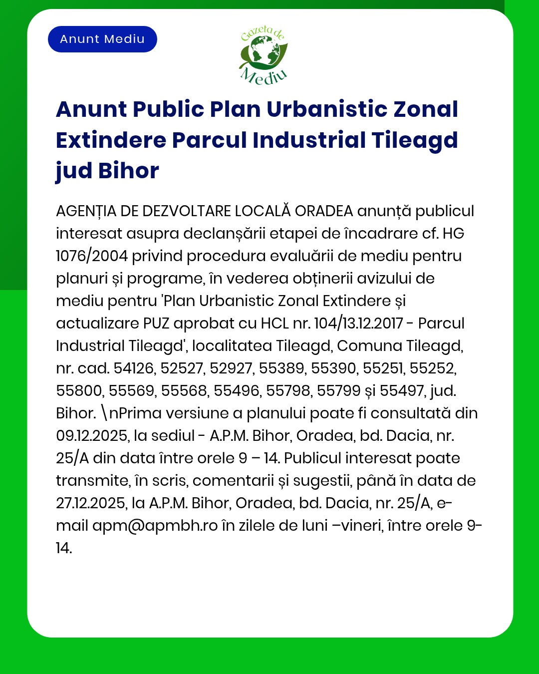 Anunț privind planul urbanistic al zonei industriale din Tileagd, Bihor, cu detalii despre locații și proceduri.