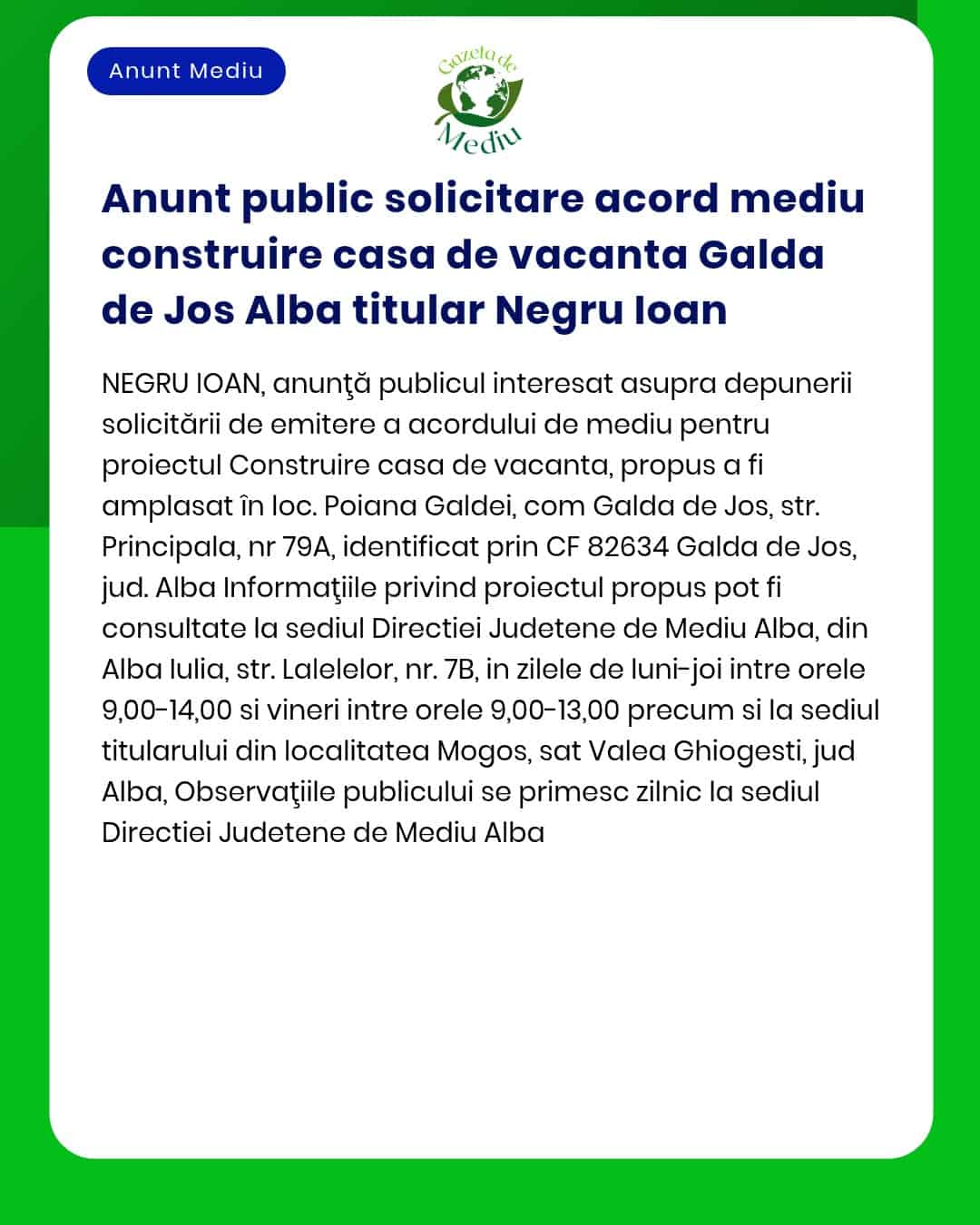Anunt public solicitare acord mediu construire casa de vacanta Galda d