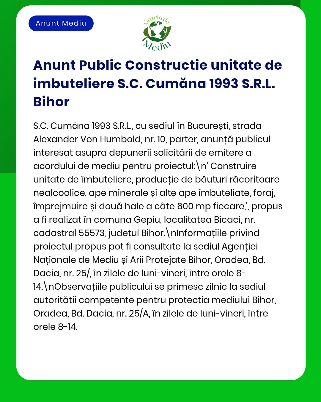 Anunț despre proiectul de construire a unei unități de îmbuteliere băuturi de către S.C. Cumăna 1993 S.R.L. Bihor.