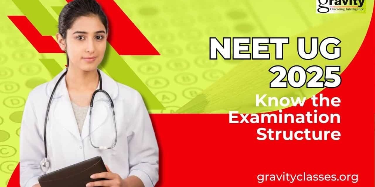 NEET UG 2025 Exam Structure NEET UG 2025 Exam Structure