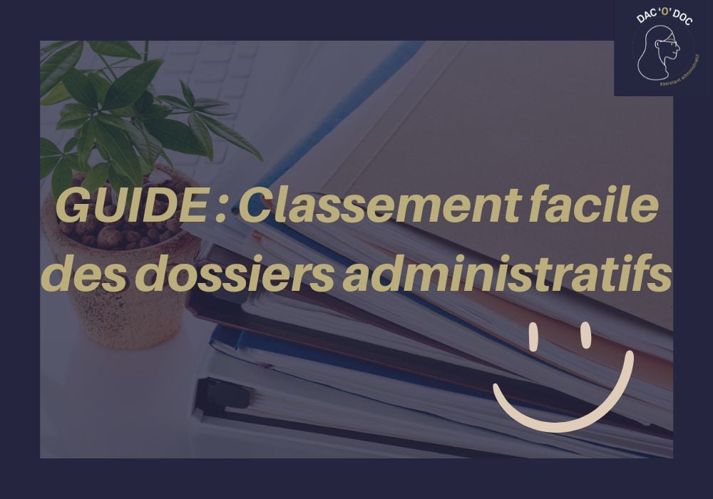 Une photo montrant une personne triant des dossiers administratifs avec des étiquettes et des chemises colorées pour une organisation facile. Alors découvrez comment classer des dossiers administratifs facilement !