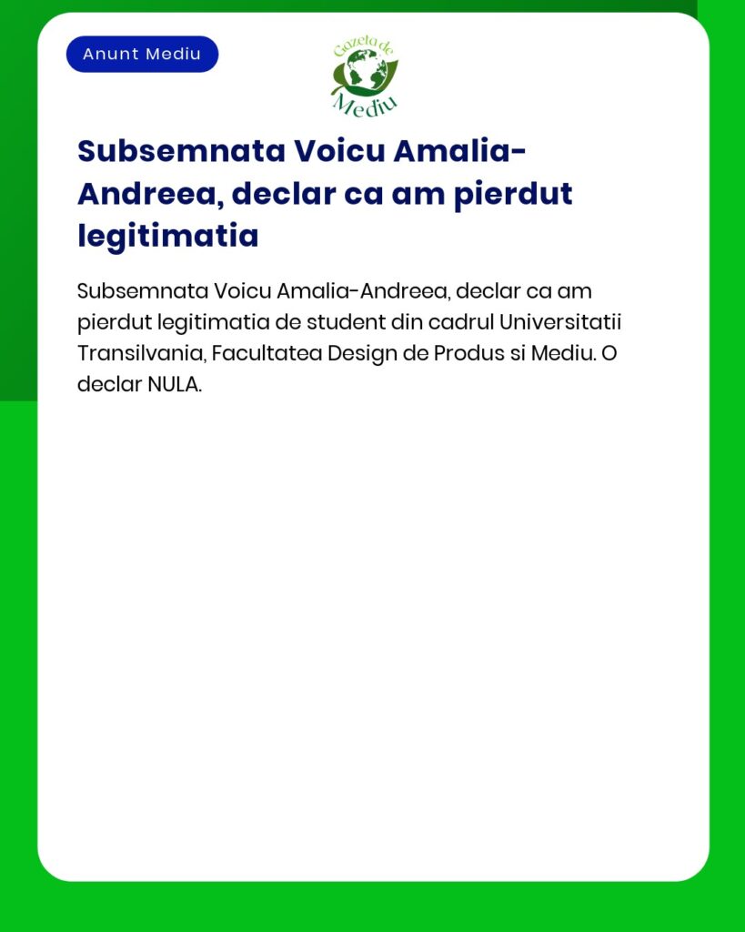 Pierdut legitimatie student Universitatea Transilvania Facultatea Desi