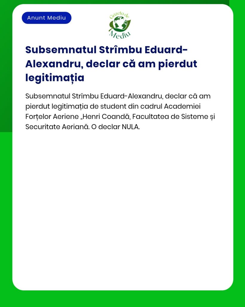 Pierdut legitimație de student Academia Fortelor Aeriene Henri Coanda