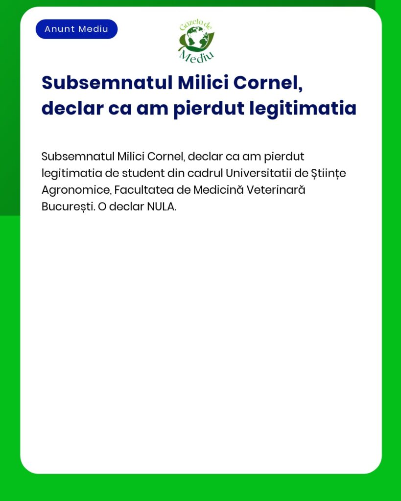 Declaratie pierdere legitimatie student Universitatea de Stiinte Agron