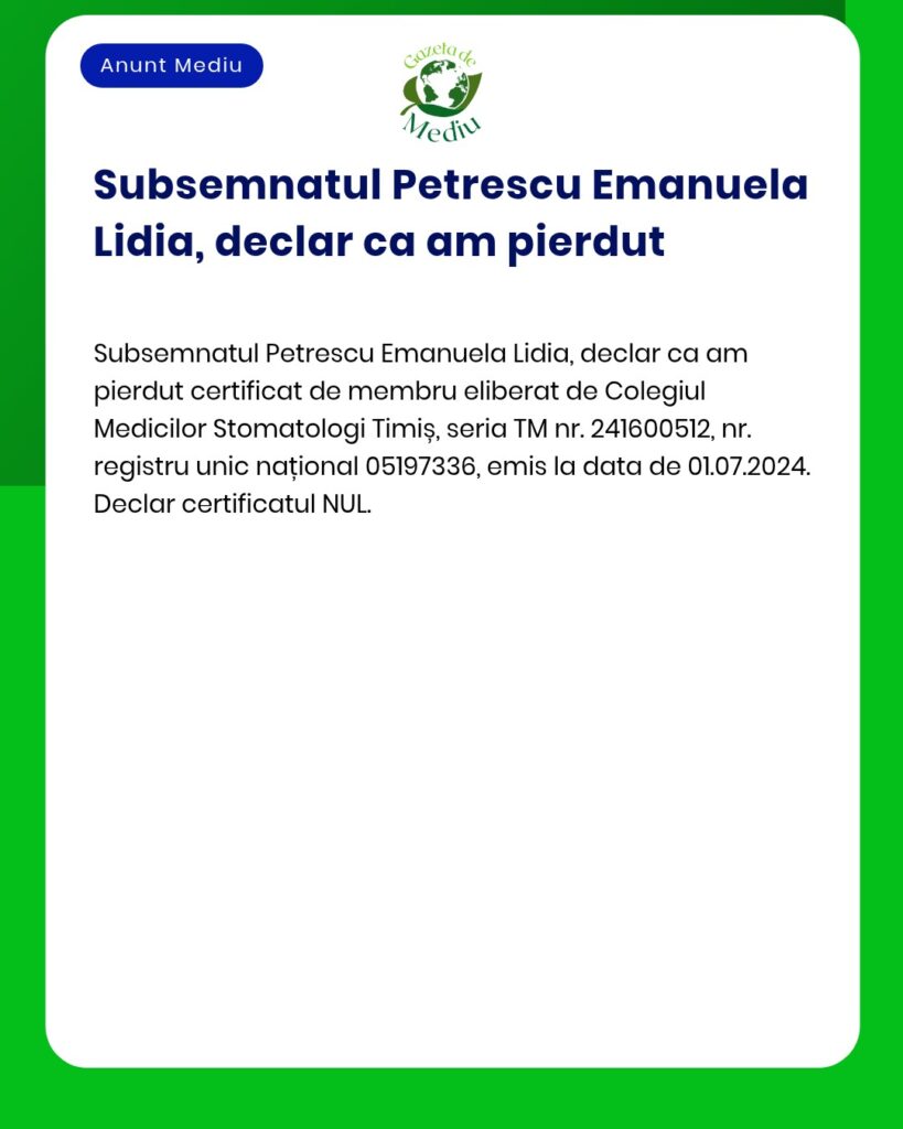 Pierdut certificat de membru Colegiul Medicilor Stomatologi Timiș decl