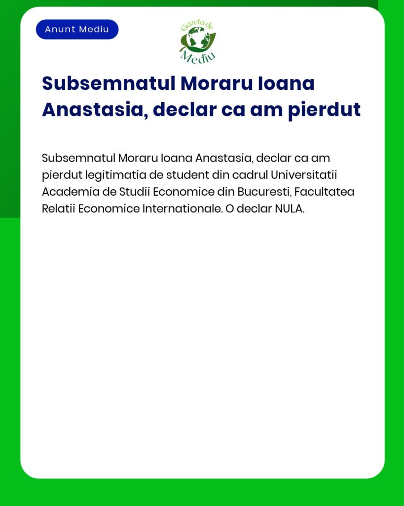 Declaratie privind pierderea legitimatiei de student