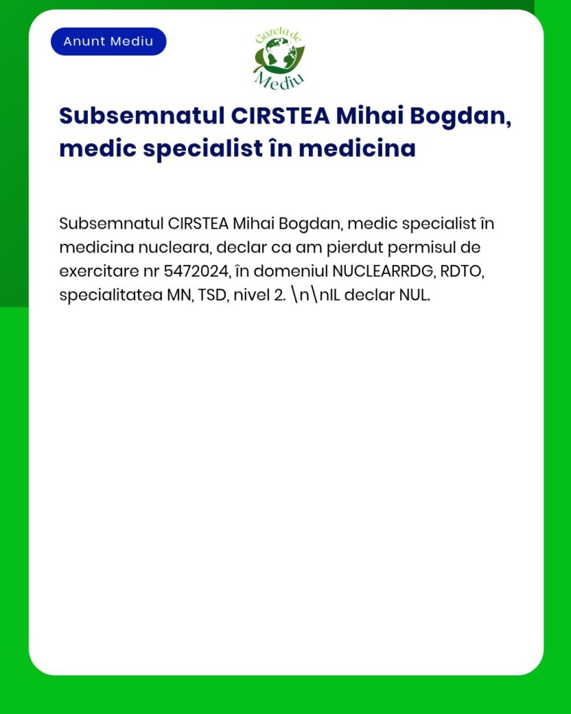 Declaratie pierdere permis exercitare medicina nucleara nr 5472024