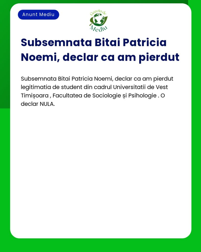 Patricia Noemi Bitai Declarare nulitate legitimatie student UVT Facu