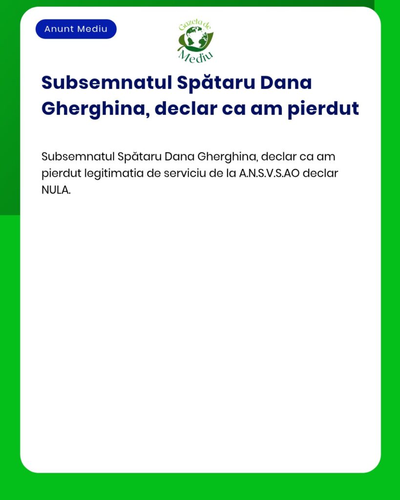Declaratie pierdere legitimatie de serviciu A.N.S.V.S.AO nula