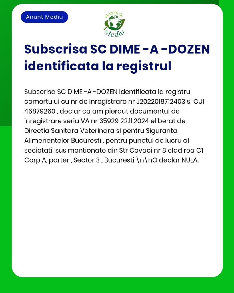 Declaratie pierdere document inregistrare SC DIME A DOZEN Bucuresti