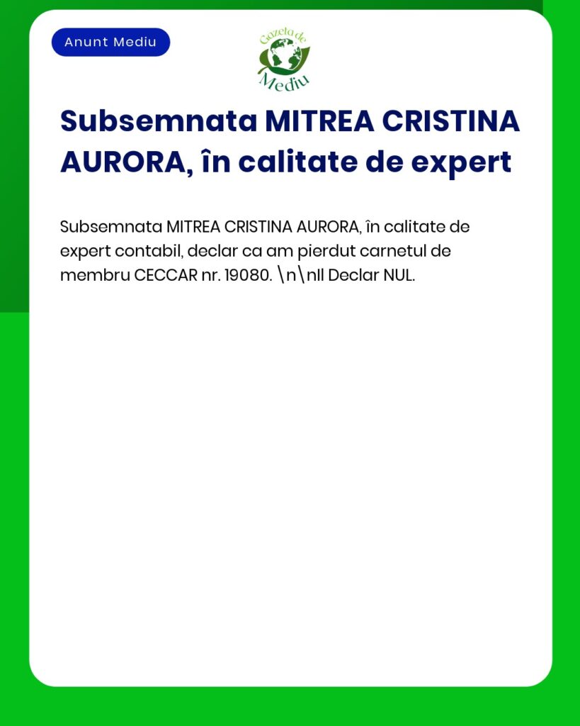 Pierdut carnet membru CECCAR nr 19080 declarat nul