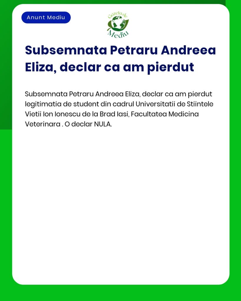 Pierdut legitimatie student Universitatea de Stiintele Vietii Iasi Fac