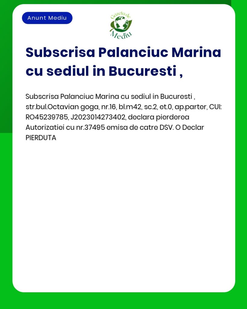 Pierderea Autorizatiei nr 37495 emisa de DSV de catre Palanciuc Marina