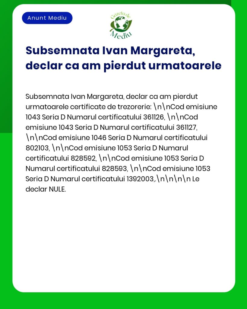 Anunt pierdere certificate de trezorerie deklarate nule de Ivan Margar