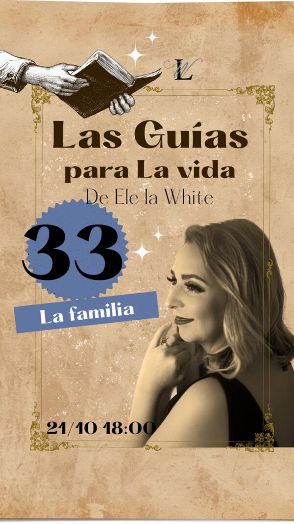 33 - Las guías para la vida de Ele la White | La familia