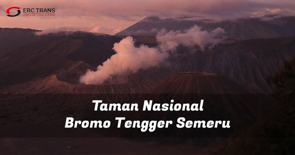taman nasional bromo tengger semeru
