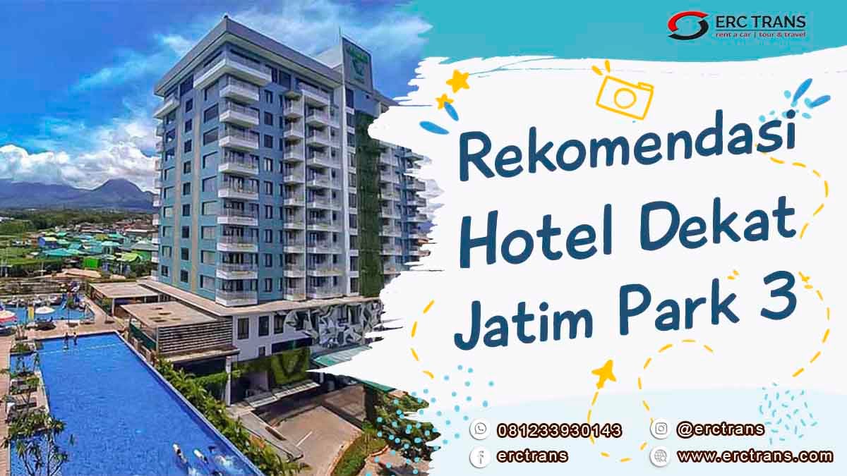 hotel dekat jatim park 3