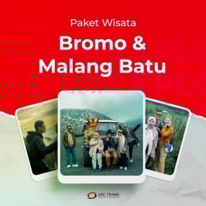 Paket Bromo Malang Batu ERC Trans
