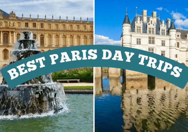 You can take many easy day trips by train from Paris, including Versailles and the Loire Valley pictured here.