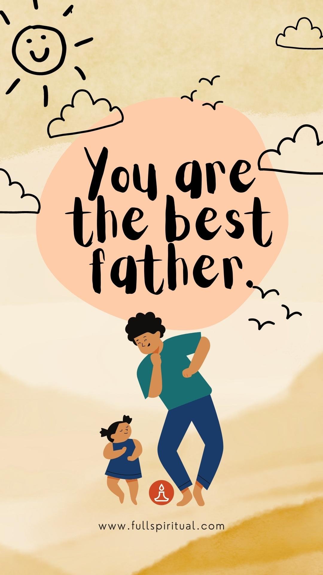 Best Positive Affirmations for Husband + Free Phone Wallpaper 18 Best father