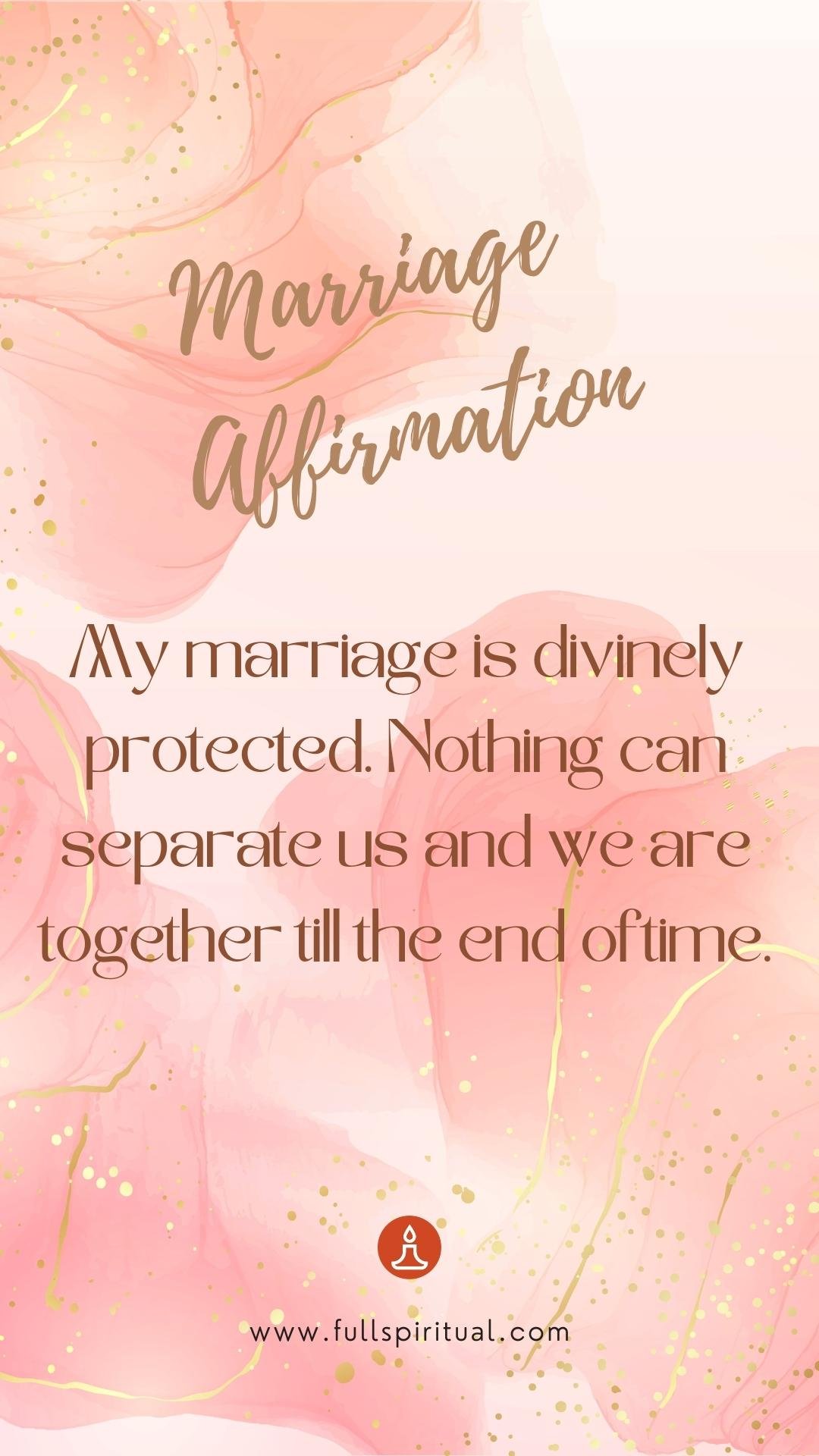 Marriage Affirmations 9 Divinely protected