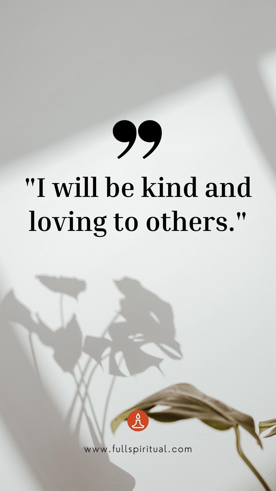 Powerful mantra for success in life 25 kind and loving