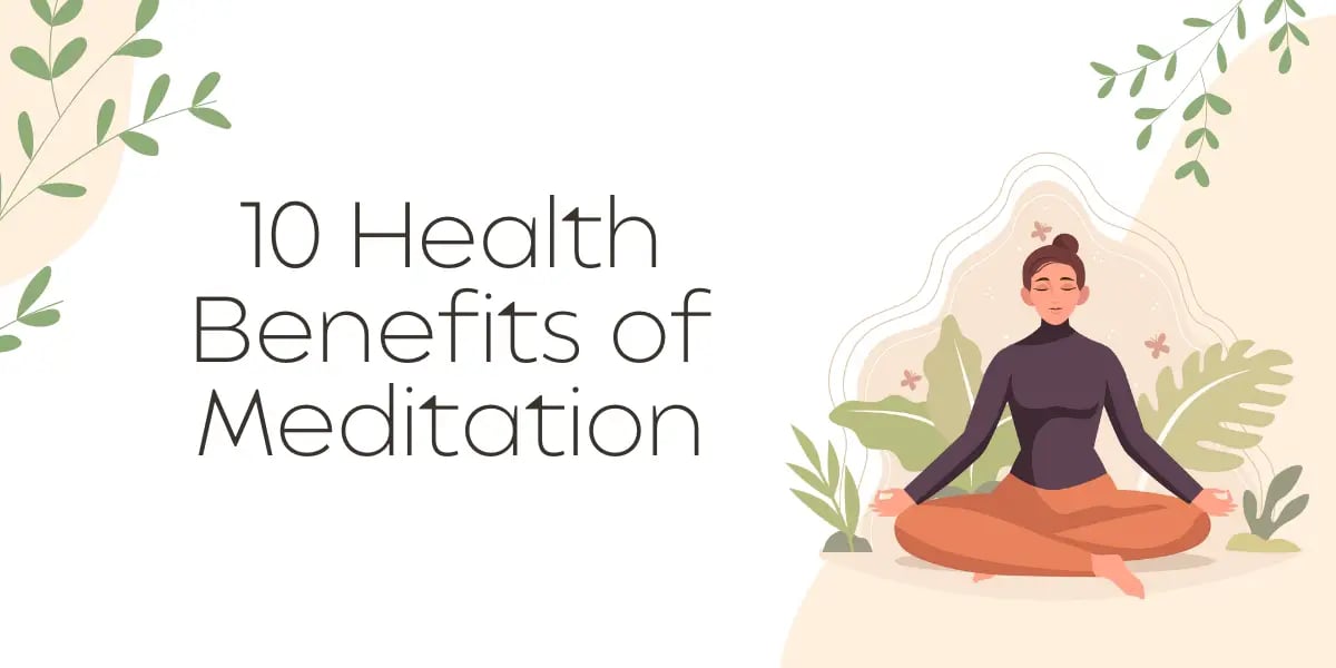10 Health Benefits of Meditation for Your Mental and Physical Well-being 1 10 Health Benefits of Meditation