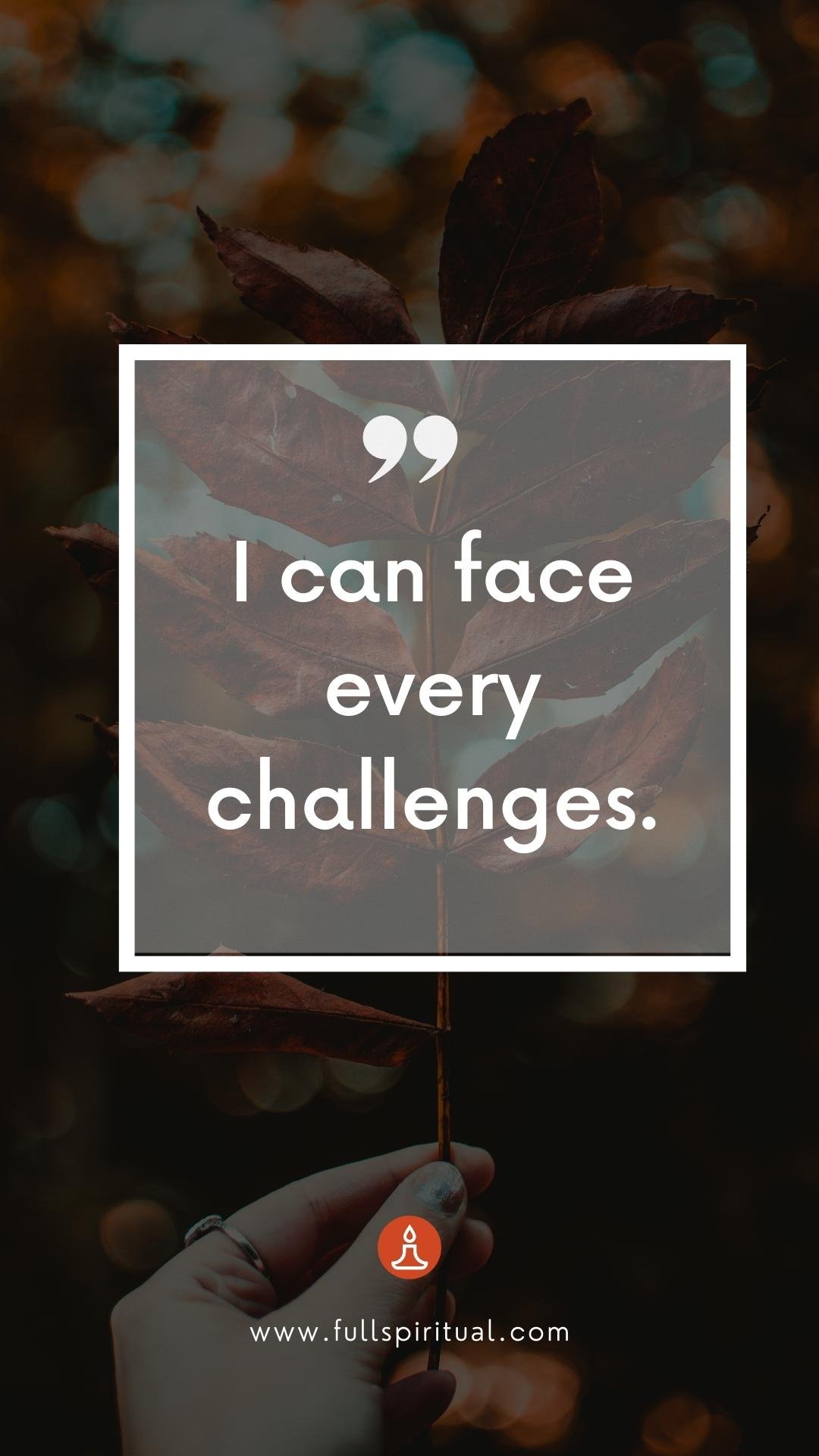 Affirmations to build confidence and self steem 6 face every challenges
