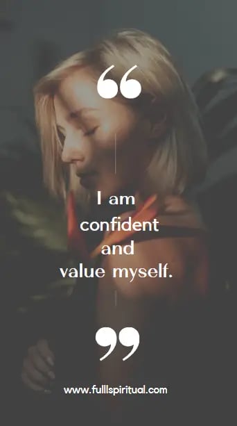 Affirmations to build confidence and self steem 3 confident and value