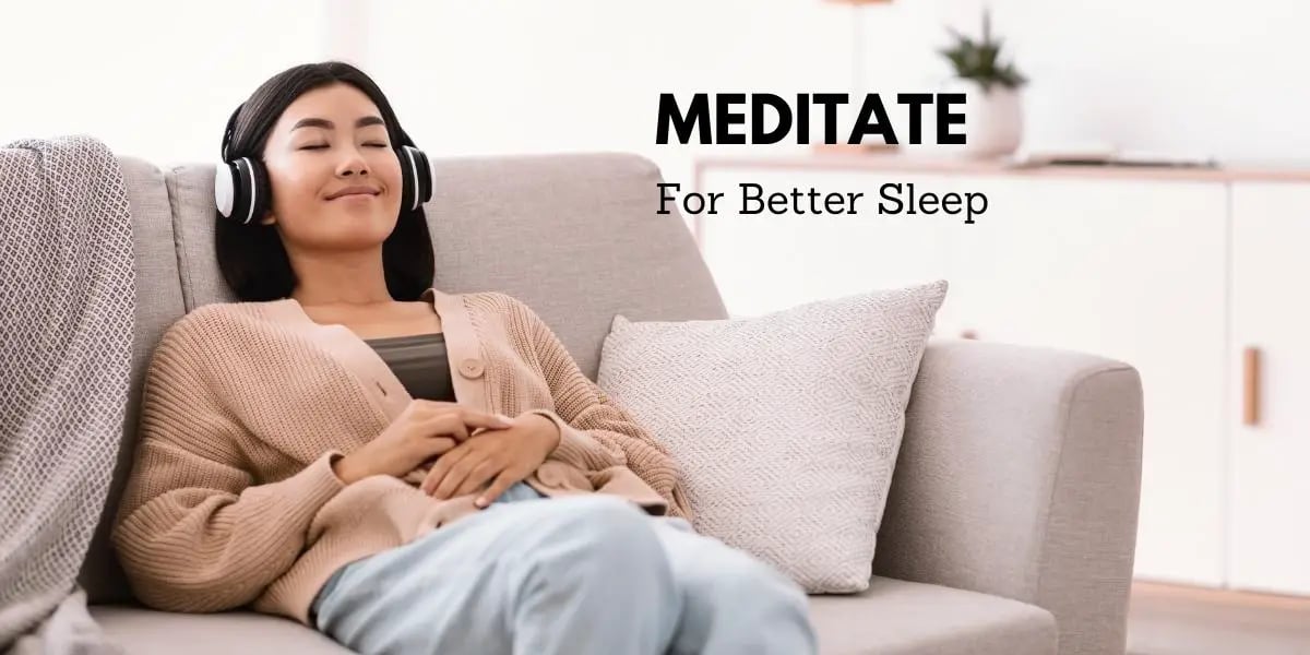 How to meditate for sleep 1 Meditate to sleep better