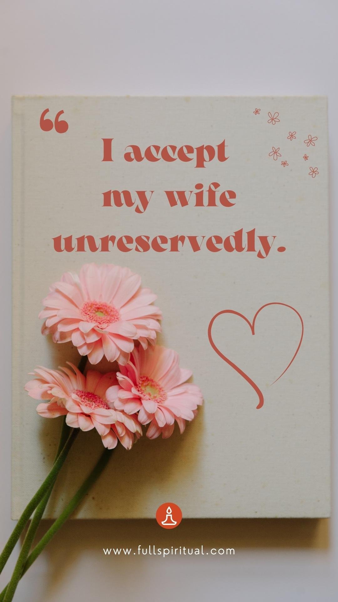 Marriage Affirmations 28 unreservedly