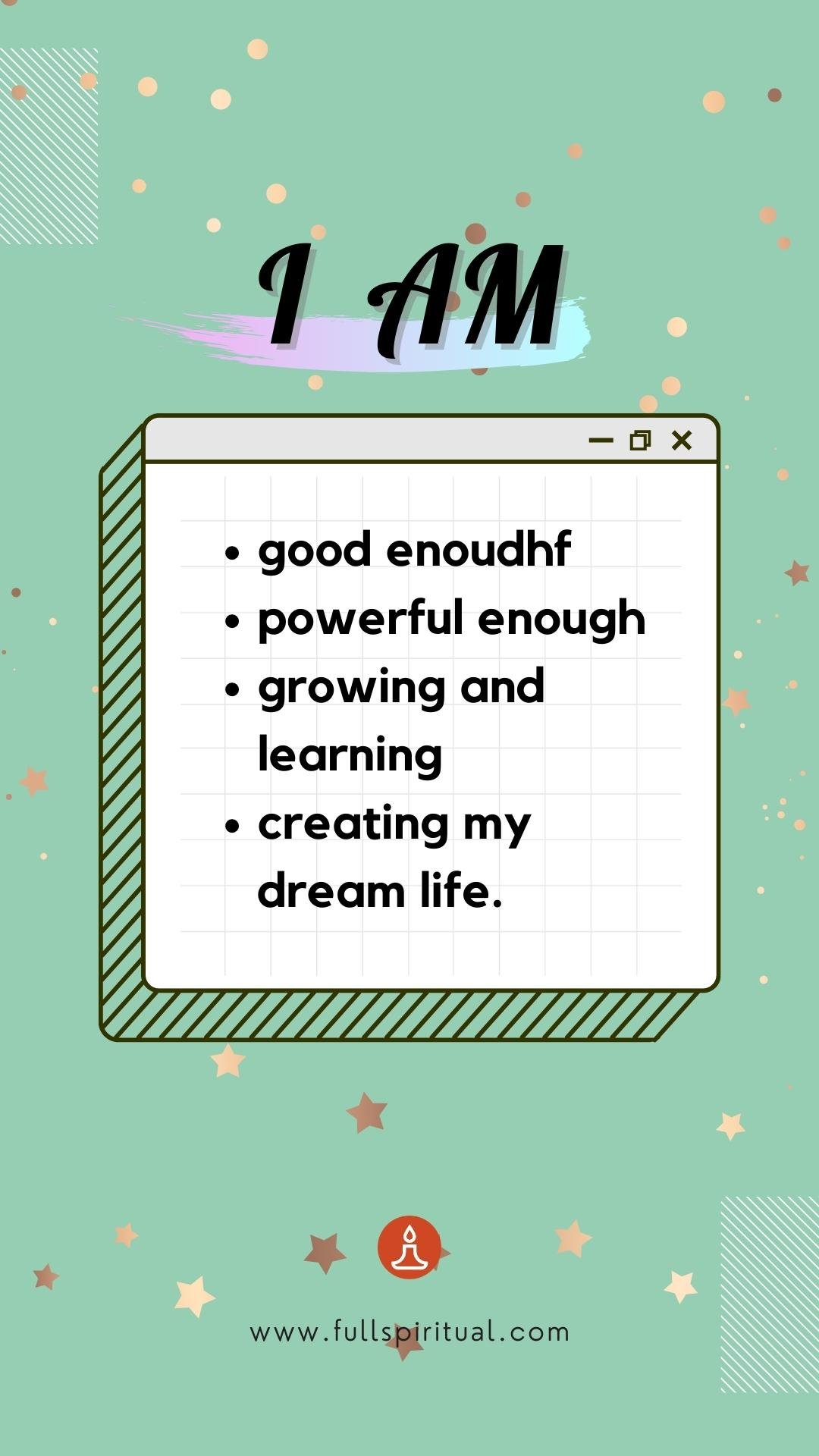 Affirmations to build confidence and self steem 9 I am