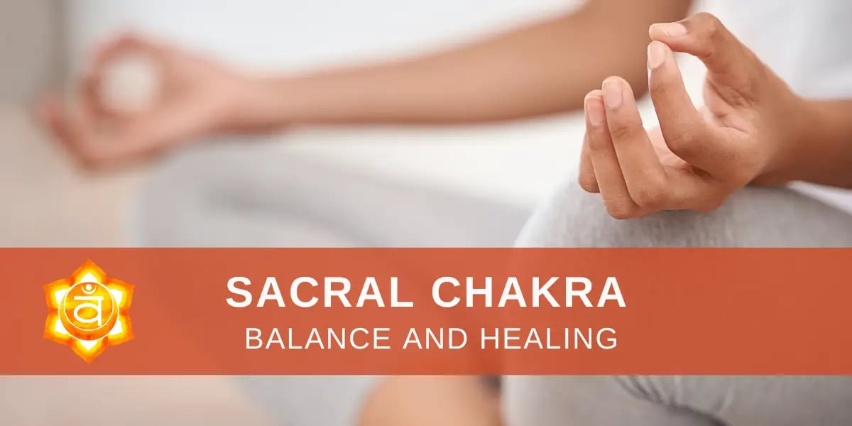 Sacral Chakra balance and healing 1 sacral chakra balance and healing