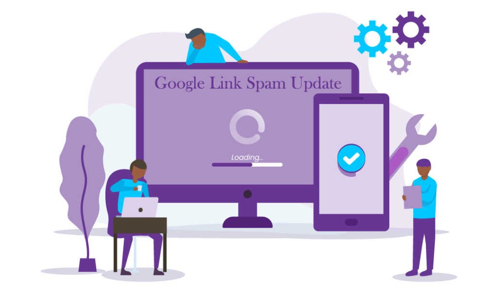 Google Update — Google’s July 2021 Link Spam Update 3 Computer showing a fictitious loading screen for Google’s link spam update. Other parts of the image are there to show that the update is designed to keep search users safe and prevent them succumbing to dodgy authority-granting tactics.