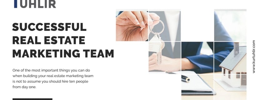 How to Build a Successful Real Estate Marketing Team