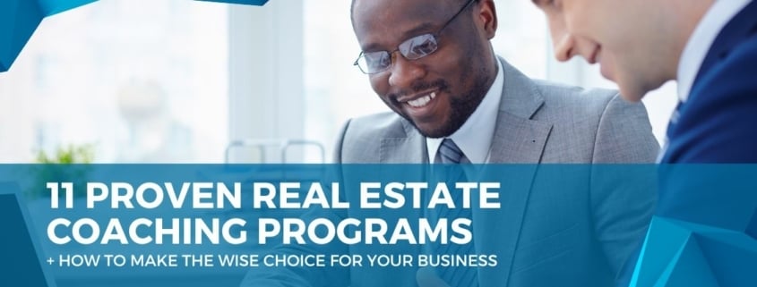 11 Proven Real Estate Coaching Programs + How to Make the Wise Choice for Your Business