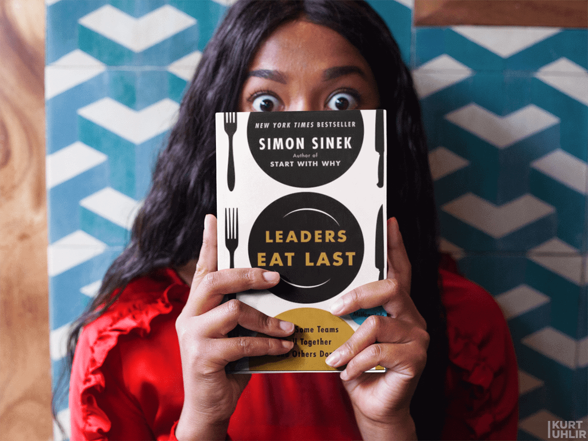 Leaders Eat Last: Why Some Teams Pull Together and Others Don't by Simon Sinek
