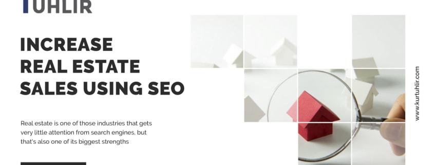 Increase Real Estate Sales Using SEO