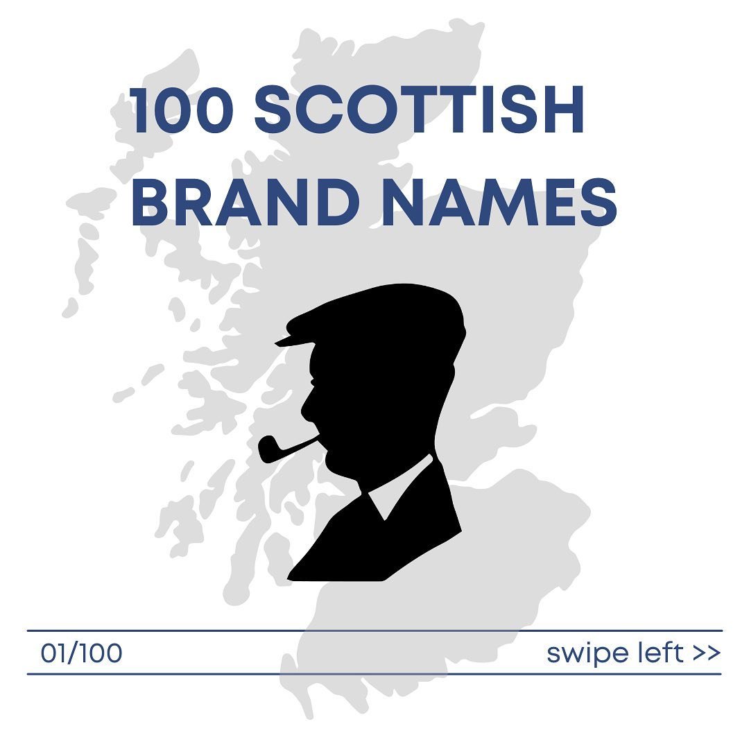 100 Scottish brands, their names, and how they got their names.