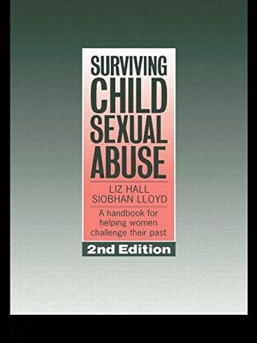 Surviving Child Sexual Abuse: A Handbook For Helping Women Challenge Their Past