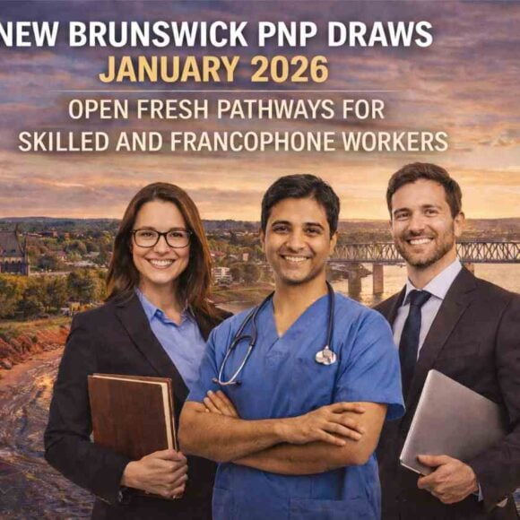 New Brunswick PNP Draws January 2026 Open Fresh Pathways for Skilled and Francophone Workers- ImmigCanada New Brunswick PNP Draws January 2026