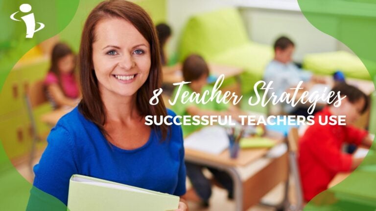 8 Teacher Strategies Successful Teachers Use