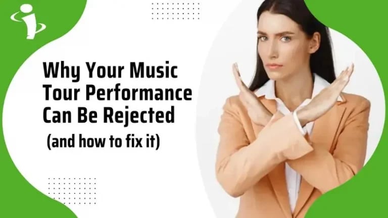 Why Your Music Tour Performance Can Be Rejected