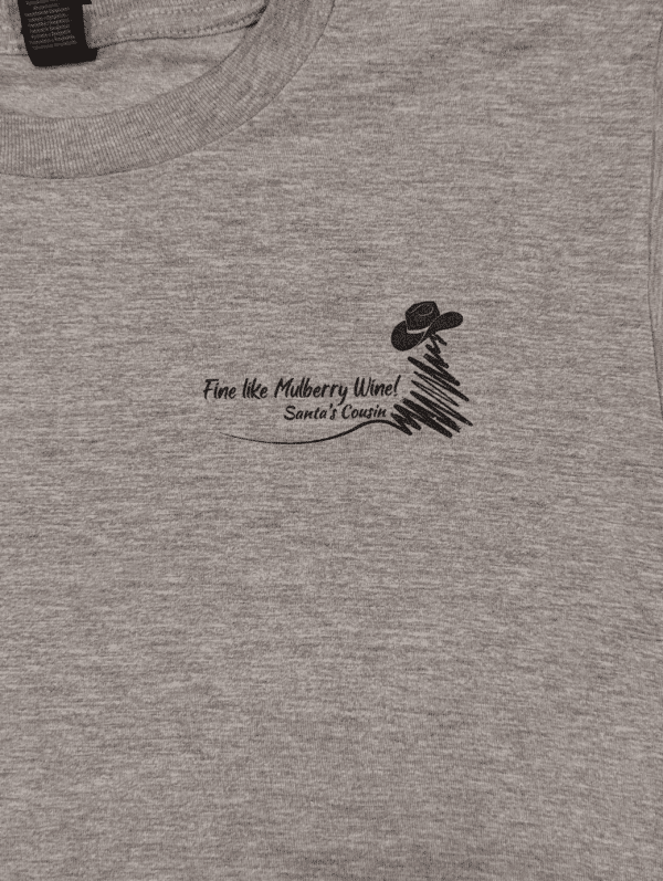 Santa's Cousin Fine Like Mulberry Wine T-Shirt - Image 2