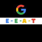 EEAT: La nueva evaluación de calidad en SEO que impulsa tu sitio web Google EEAT