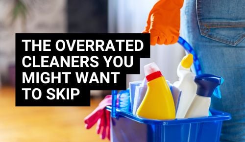 Overrated Cleaners Title Over Cleaning Supplies