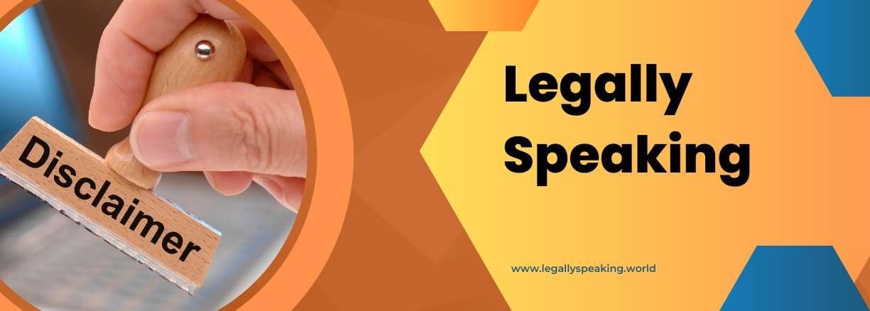 legallyspeaking- Disclaimer